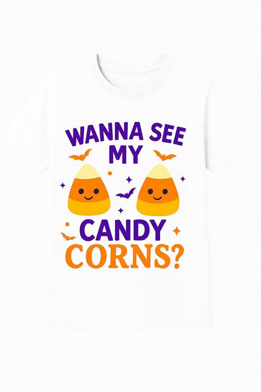 Wanna See My Candy Corns? Funny Halloween T-Shirt – Cute Spooky Candy Corn Graphic Tee